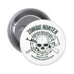 Zombie-Jäger-Knopf Buttons
