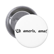 Zu geliebt werden, Liebe! Anstecknadelbutton