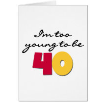Zu jung 40 sein karten