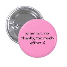 zu viel Bemühung:) Buttons