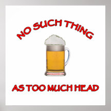 Zu viel Kopf - Bier Plakatdrucke