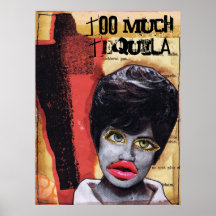 Zu viel Tequila-Kunst-Collagen-Plakat-Druck