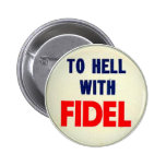 Zur Hölle mit Fidel Anstecknadelbutton