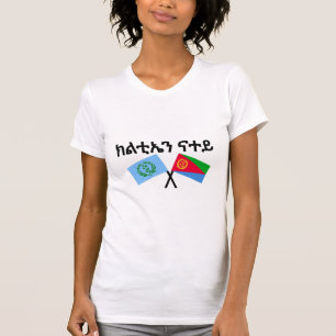 ክ ቲ ኤ ና ተ ል beide sind meine eritreischen Flaggen  T-Shirt