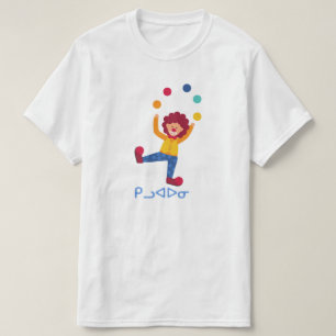 ᑭ ᓗ ᐊ ᓂ - Clown in Inuktitut T-Shirt