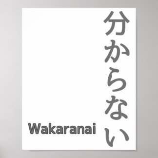 分 か な (wakaranai) Ich kenne keinen Sticker Poster