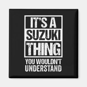 鈴 木 字 ein Suzuki-Ding, das Sie nicht verstehen wür Magnet