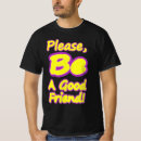 Suche nach gute freunde tshirts Freundschaft