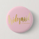 Suche nach goldene hochzeit buttons Bridesmaid