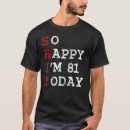 Suche nach 81 jahre tshirts Alter
