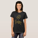 Suche nach sechzig shirt tshirts 60 und sassy