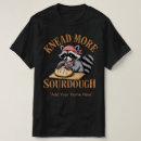 Suche nach sauerteig tshirts Heimbäcker