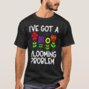 Suche nach blühende pflanze tshirts Gartenvater