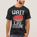 Suche nach rohes fleisch tshirts Grillen