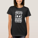Suche nach baggerfahrer tshirts Betreiber