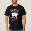 Suche nach bridge spieler tshirts Hände