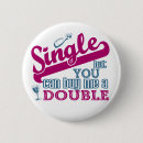 Suche nach singles buttons Party