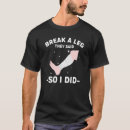 Suche nach brechen sie ein bein tshirts Sagten