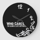 Suche nach always late wanduhren Whatever