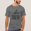 Suche nach lustige archäologie tshirts Archäologen