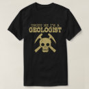 Suche nach geologe tshirts Lustige geologie