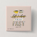 Suche nach das leben ist kurz buttons Zitat