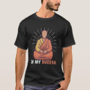 Suche nach buddhismus tshirts Spirituell