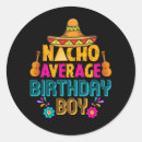 Suche nach nacho aufkleber Geburtstag