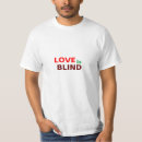 Suche nach liebe ist blind tshirts Herz
