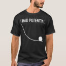 Suche nach potenzial tshirts Potenzielle energie