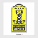 Suche nach dummheit aufkleber Jackauszeichnung