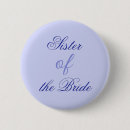Suche nach schwester der braut buttons Sister