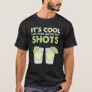 Suche nach lustiges tequila sprichwort tshirts Shots