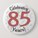 Suche nach 85 geburtstag buttons Feiern
