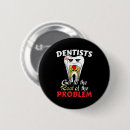 Suche nach lustigen zahnarzt buttons Doctor