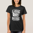 Suche nach bridge spieler tshirts Experte