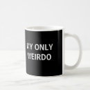 Suche nach weirdo tassen Lustig