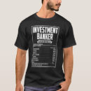Suche nach investmentbanker tshirts Investition