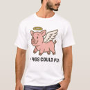 Suche nach wenn schweine fliegen tshirts Fliegendes schwein