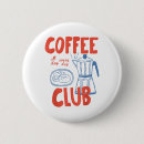 Suche nach retro kaffee buttons Kaffeeliebhaber