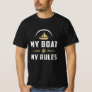 Suche nach mein boot meine regeln tshirts Seemann