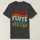 Suche nach flöte tshirts Flötist