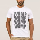 Suche nach womp tshirts Schritt