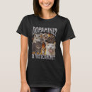Suche nach dopamin tshirts Wirtschaft