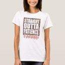 Suche nach geduld tshirts Humor