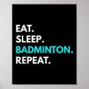 Suche nach eat sleep repeat poster Badminton
