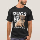Suche nach glücklicher mops tshirts Liebhaber