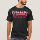 Suche nach mitochondrien tshirts Wissenschaft