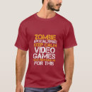 Suche nach zombie apokalypse tshirts Gaming