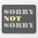 Suche nach sorry mousepads Sarkastisch